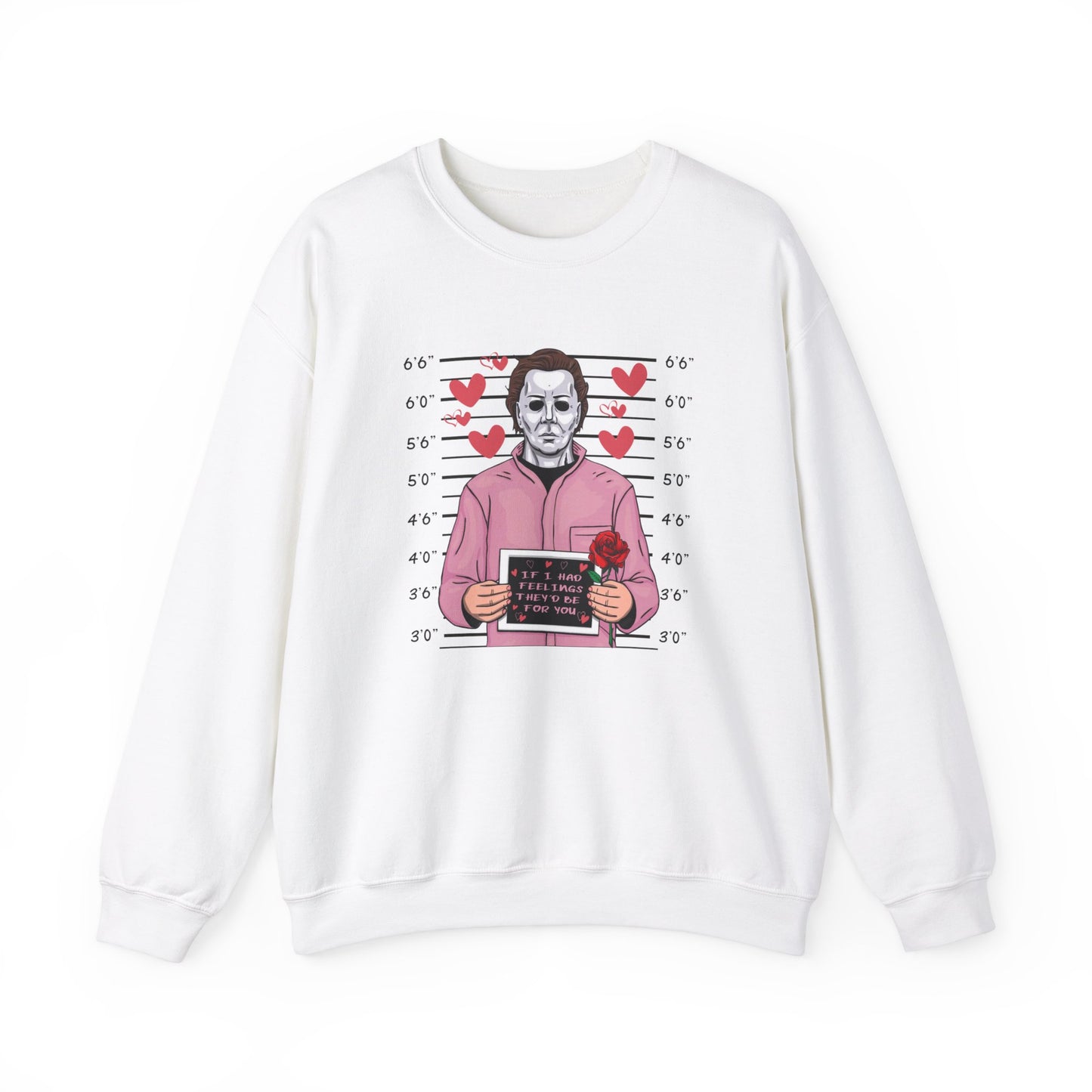 If I Had Feelings Michael Myers Sweatshirt