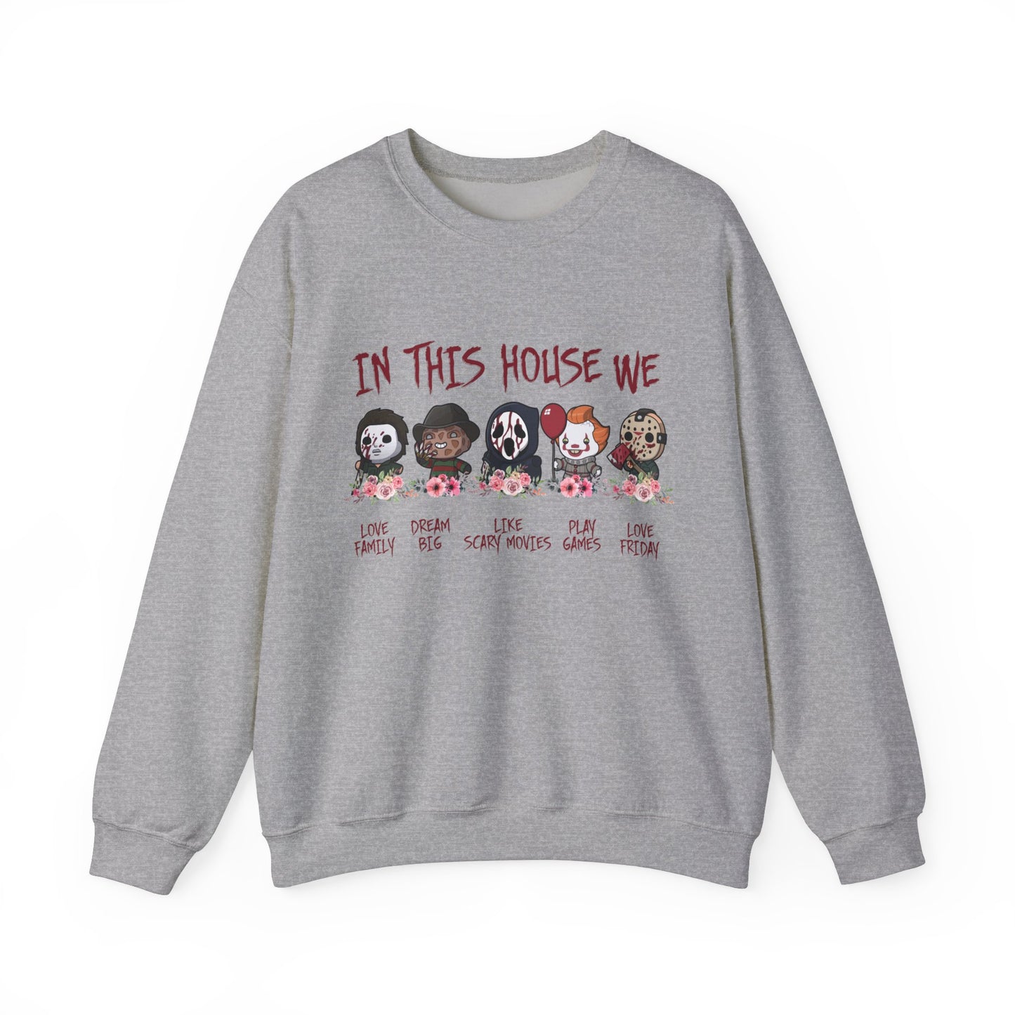 In This House- Horror Movie Character Sweatshirt