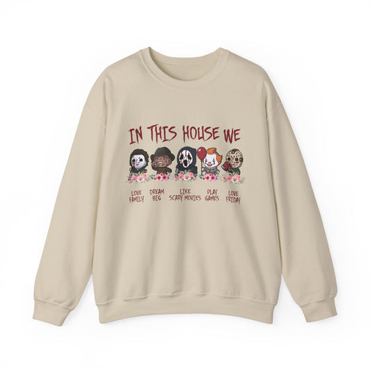 In This House- Horror Movie Character Sweatshirt