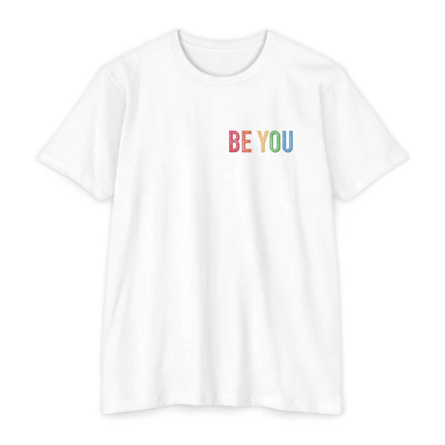 Be You Pride T-Shirt