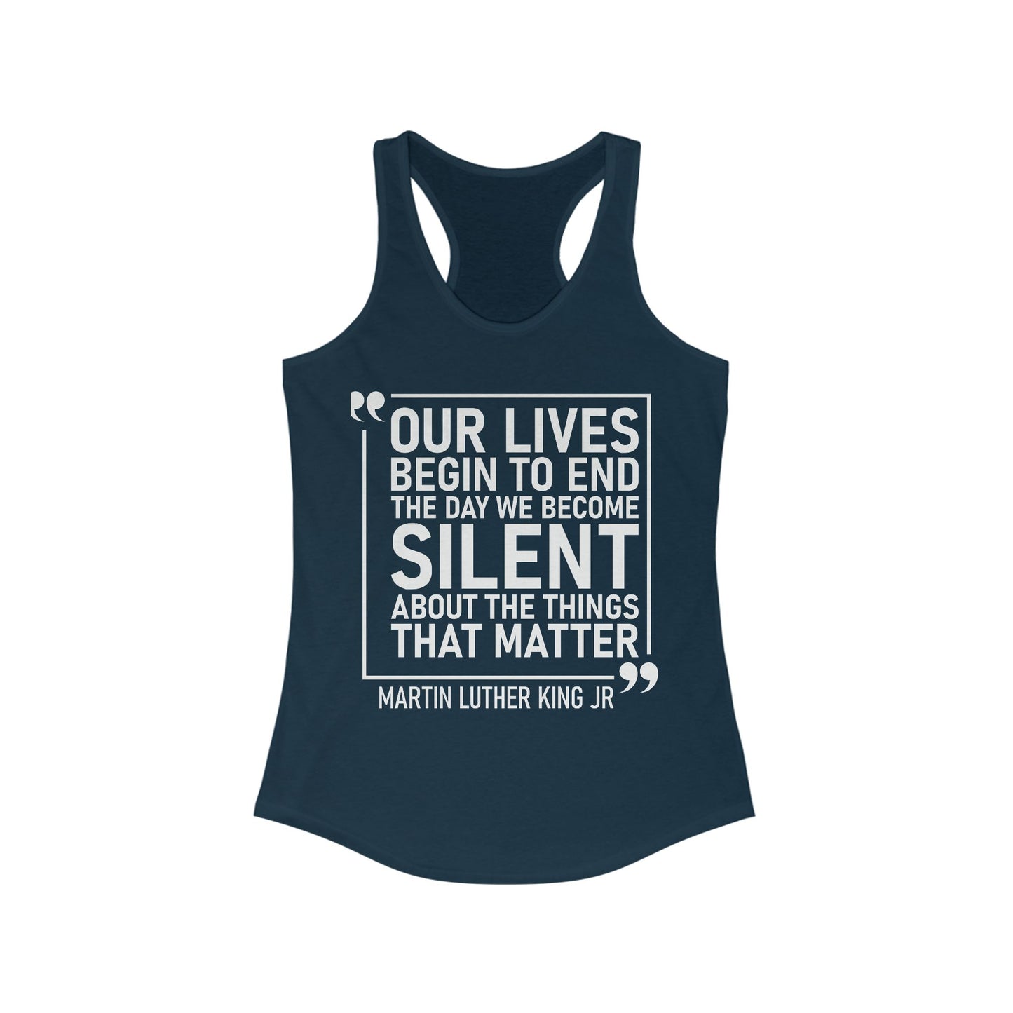 Our Lives Begin to End-MLK Quote Tank Top