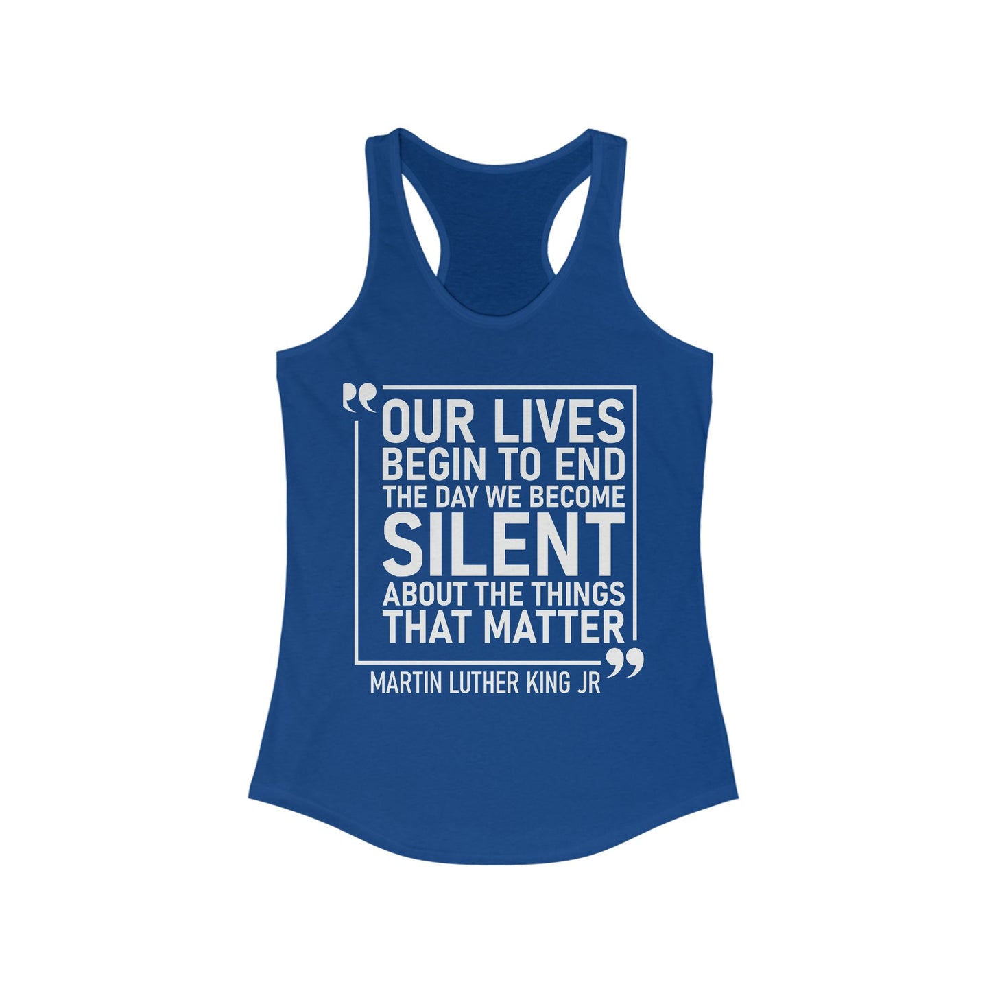 Our Lives Begin to End-MLK Quote Tank Top