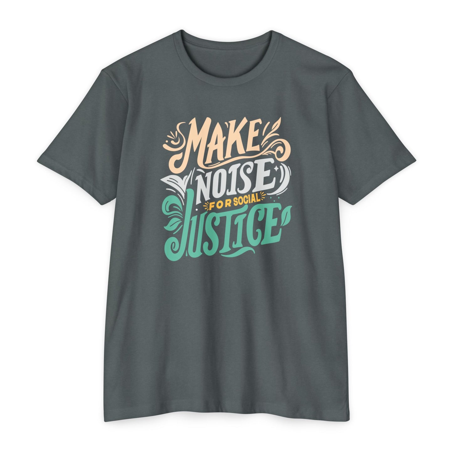 Make Noise for Social Justice T-Shirt